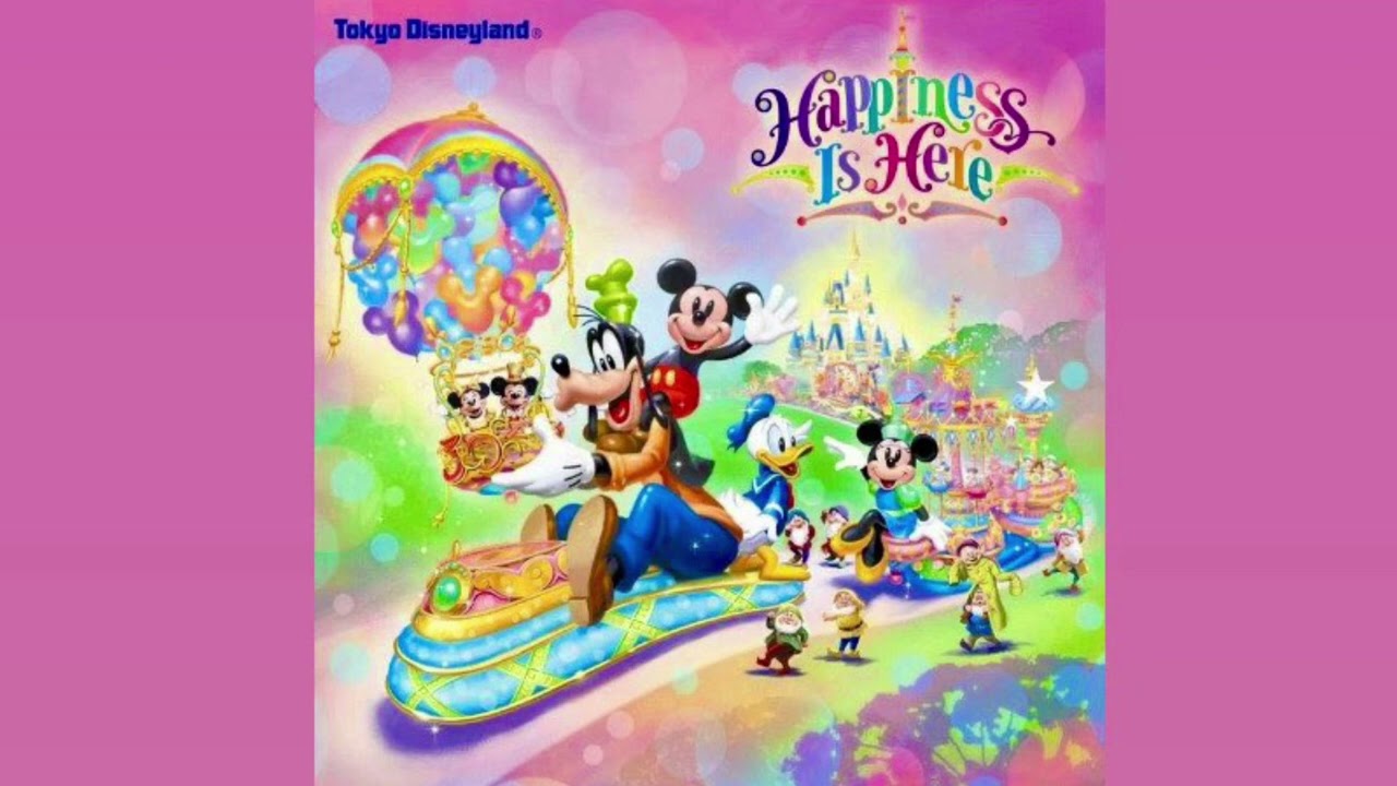 Tokyo Disneyland | Happiness is Here Parade Soundtrack