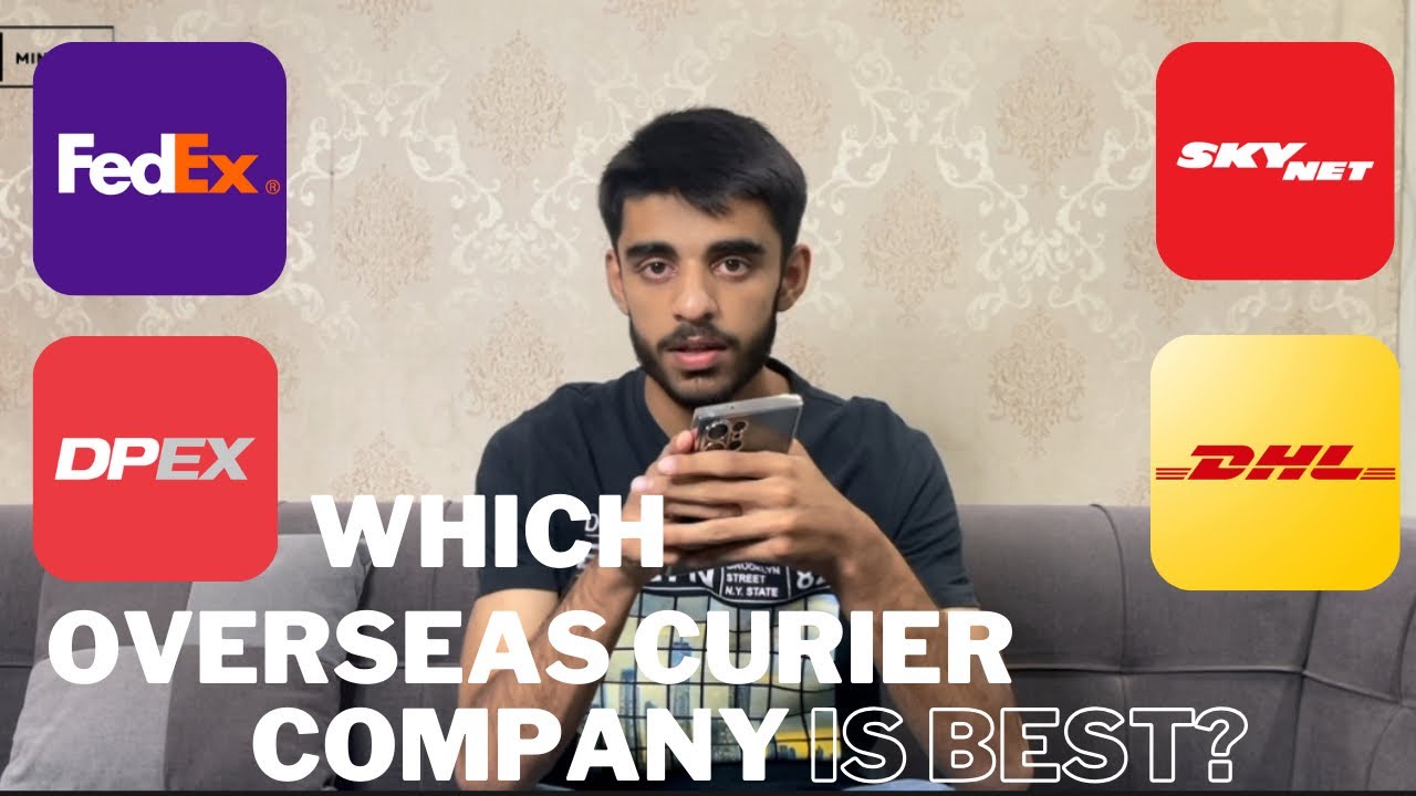 Which Overseas Courier Company is Best? How to export Products from Pakistan to other countries?