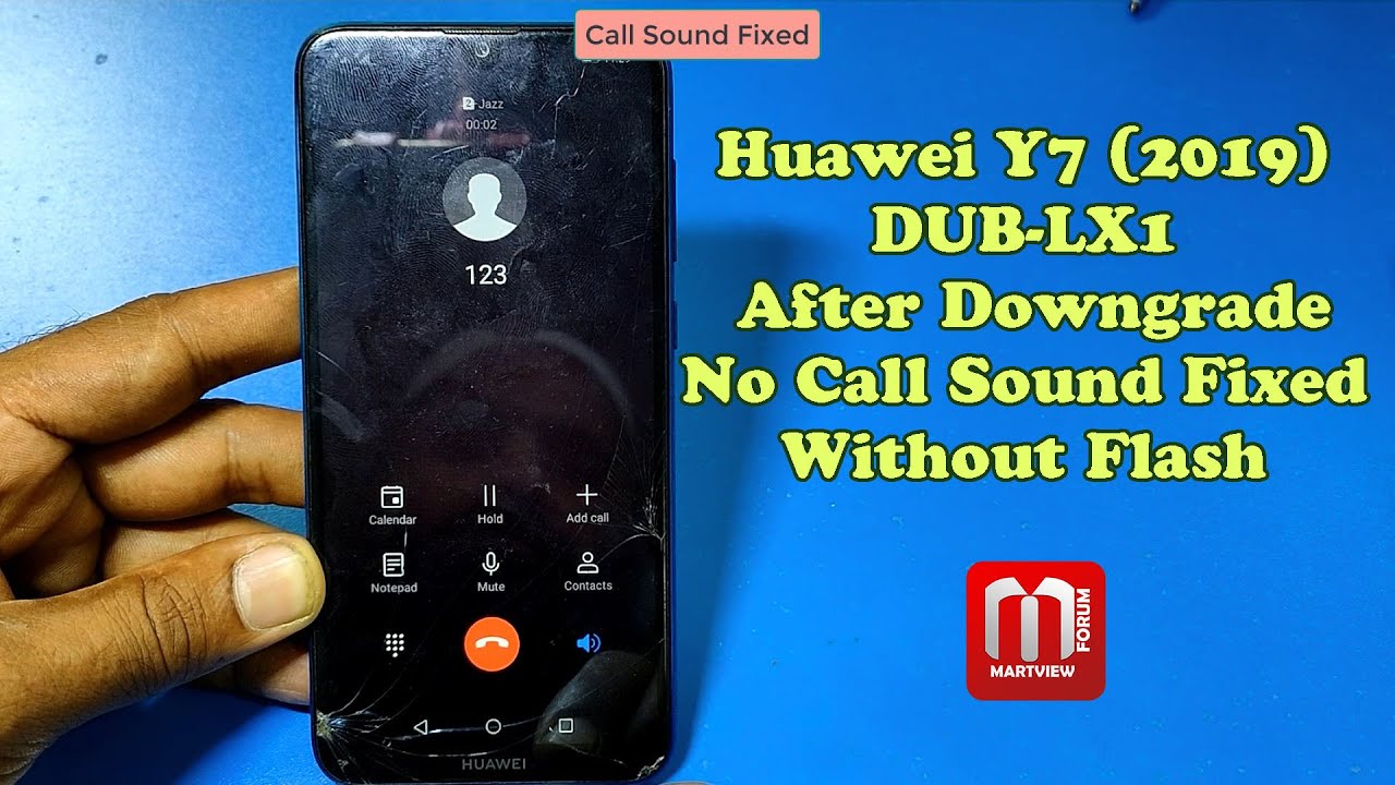 Huawei Y7 (2019) DUB-LX1 After Downgrade No Sound During Call Fixed