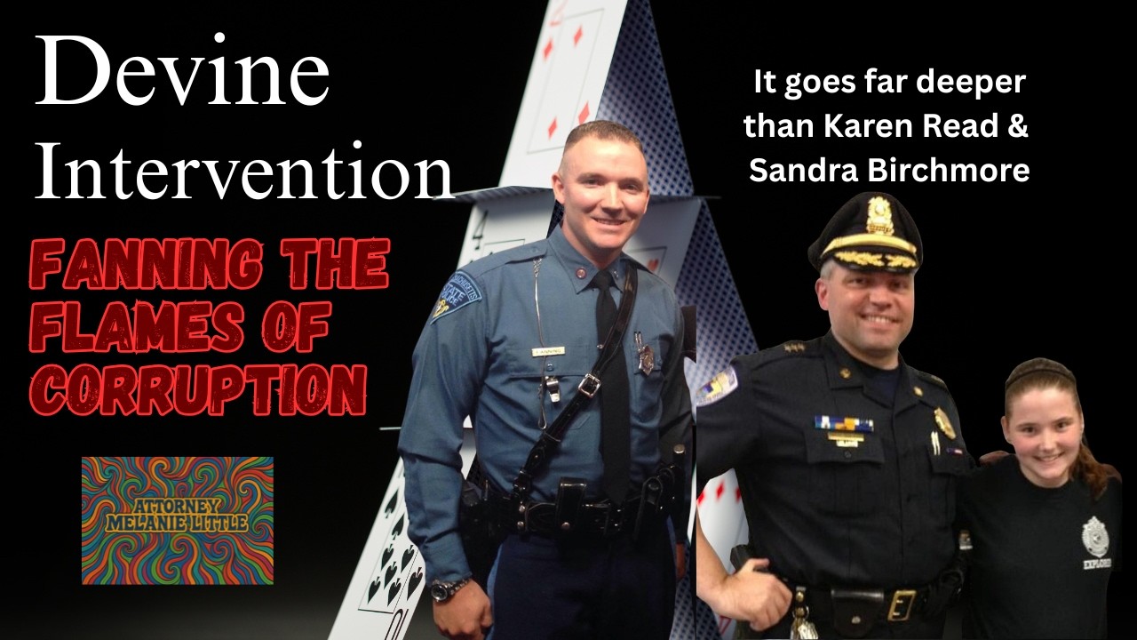 MASS CORRUPTION: Fanning & Devine's Arrogance & Entitlement Before Karen Read & Sandra  Birchmore