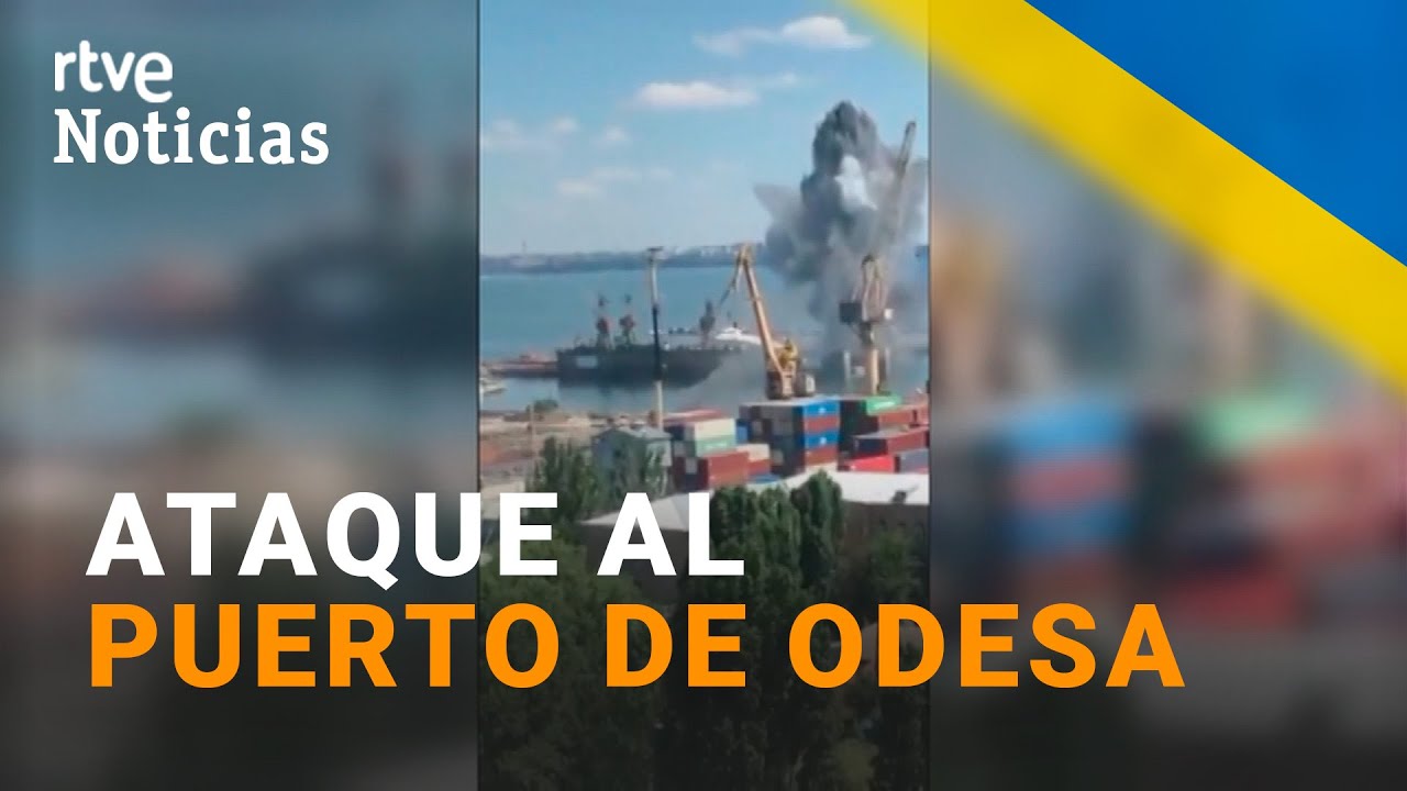 GUERRA: UCRANIA denuncia un ATAQUE RUSO en el puerto de ODESA tras el acuerdo sobre el grano | RTVE