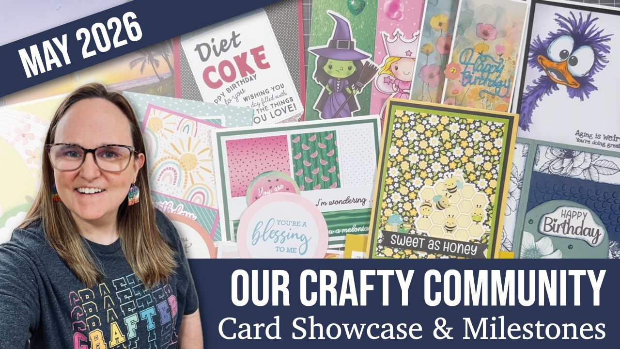 Our Crafty Family: May 2026 Community Showcase & Member Milestones