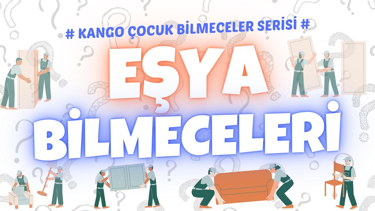 &Ccedil;ocuklar İ&ccedil;in Basit ve Anlamlı Bilmece Soruları ve Cevapları - Eşya Bilmeceleri