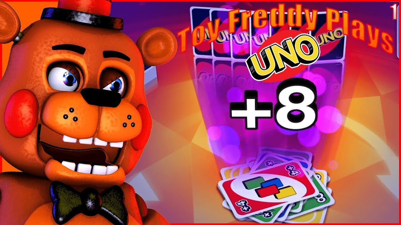 Toy Freddy Plays UNO | This Game Is RIGGED Against Me! [Part 1]