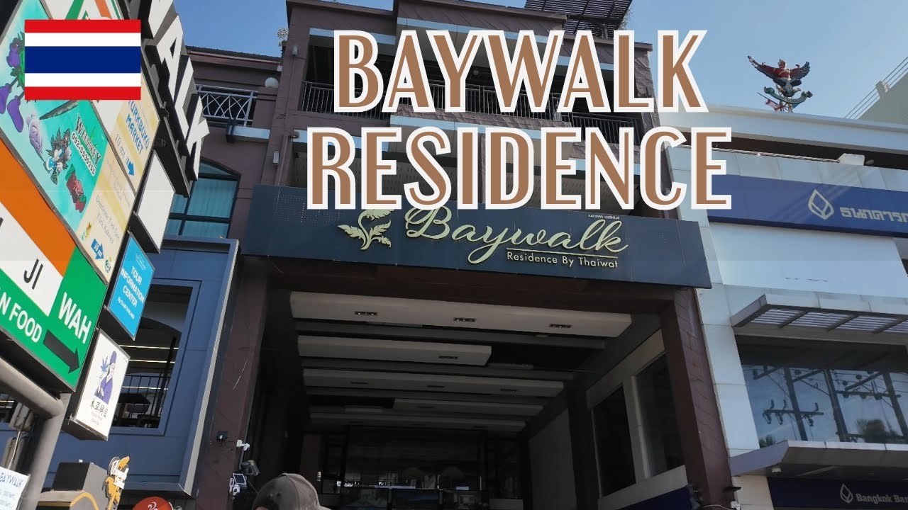 パタヤ｜Baywalk Residence｜3つ星ホテル 4K
