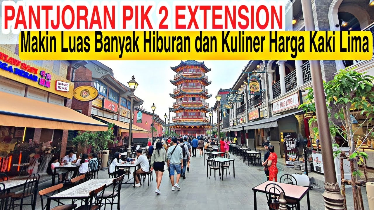 PAGODA PIK Pantjoran PIK 2 Extension Chinatown Jakarta Utara | Walk in Day Night Pagoda Chinatown