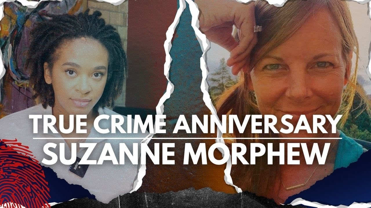 True Crime Anniversary | Suzanne Morphew