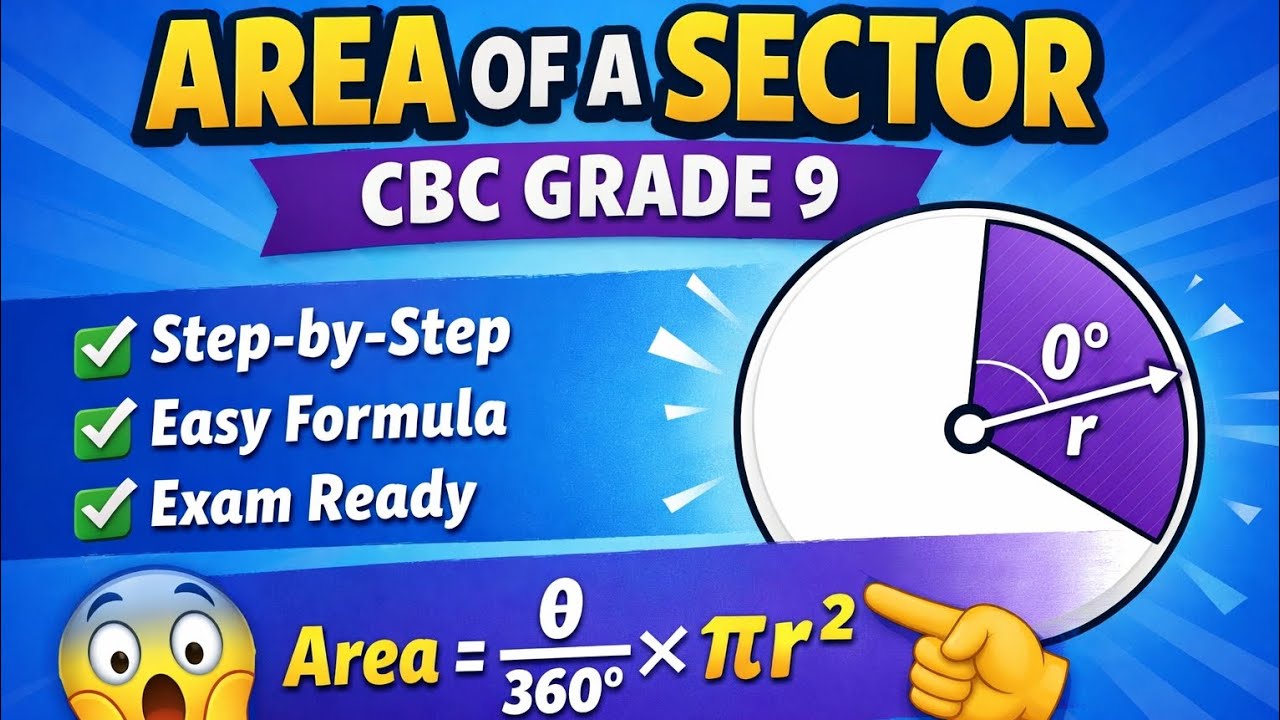 PART 1: Area of a Sector Explained Simply 🔥 CBC Grade 9 #mathsmadeeasy #mathematics #mathsrevision 