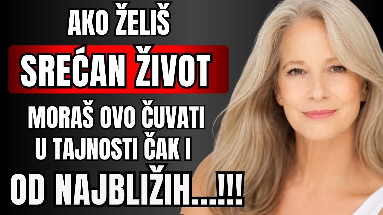 Ako želiš srećan život moraš ovo čuvati U TAJNOSTI