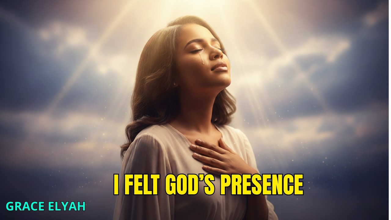Grace Elyah – 🎶 God, I Felt Your Presence | Christian Music Emotional Worship Song