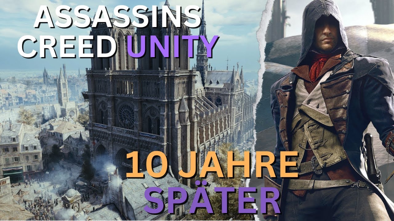 Warum Assassins Creed UNITY seiner Zeit voraus war