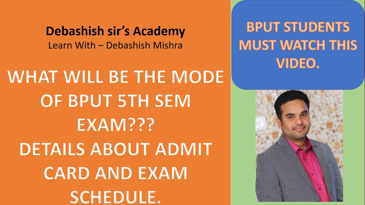 MODE OF BPUT 5TH SEM EXAM||DETAILS ABOUT ADMIT CARD AND EXAM SCHEDULE.