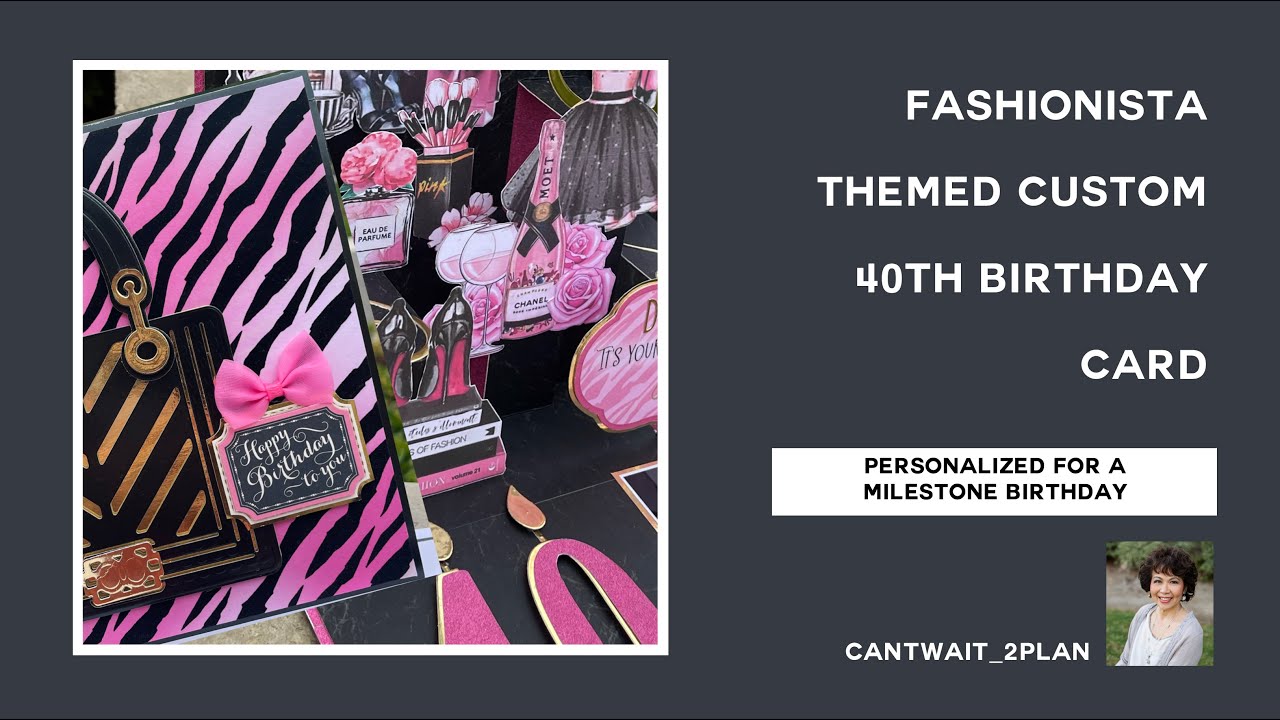 Fashionista Themed 40th Birthday Card | July 2024