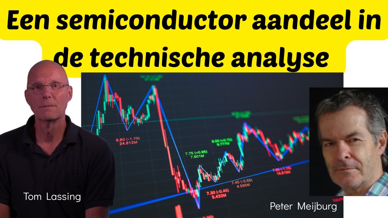 Een semiconductor aandeel in de analyse. Peter Meijburg en Tom Lassing