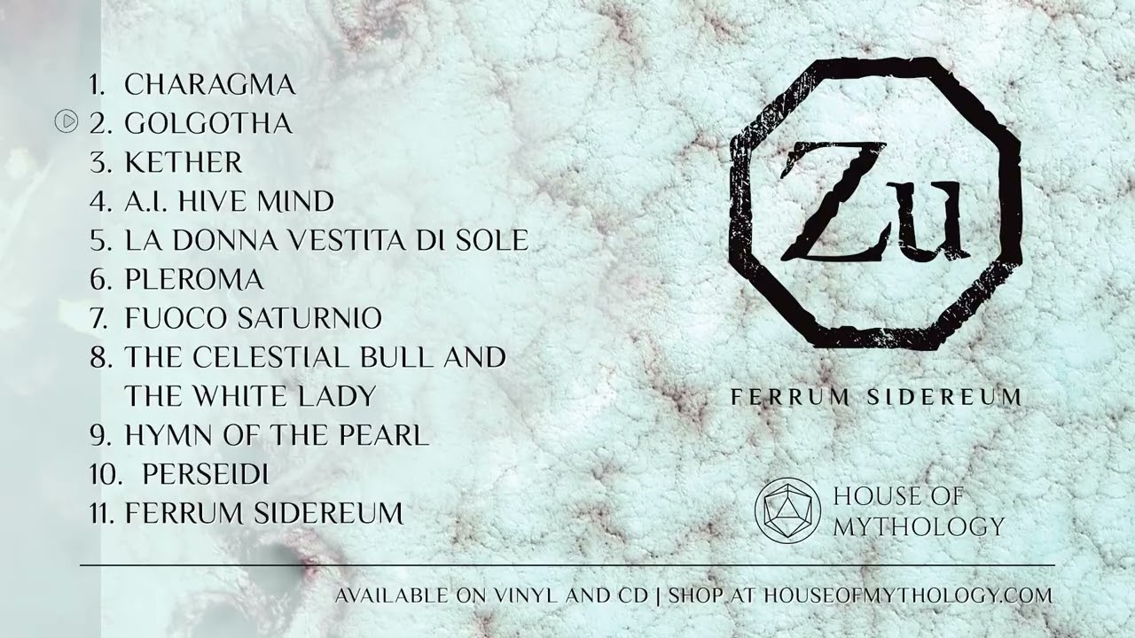 Zu - Ferrum Sidereum [Full Album Player]