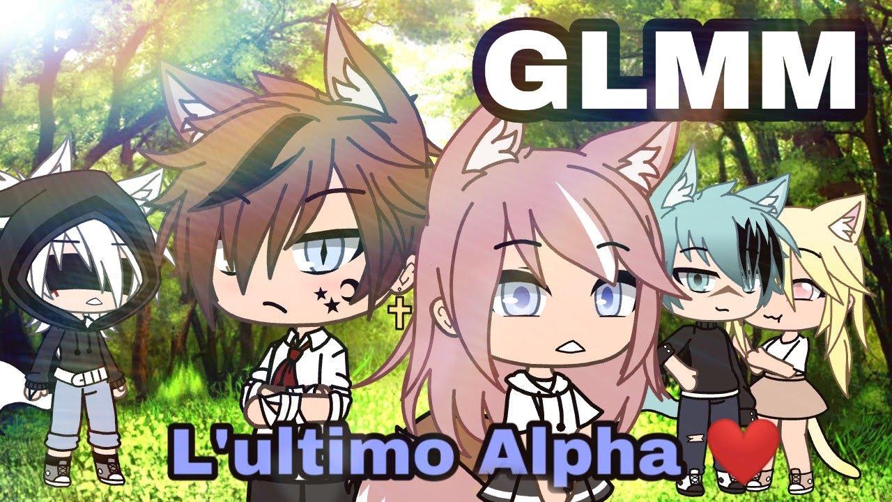L'ultimo Alpha ❤️⚠️/GLMM/ita🇮🇹