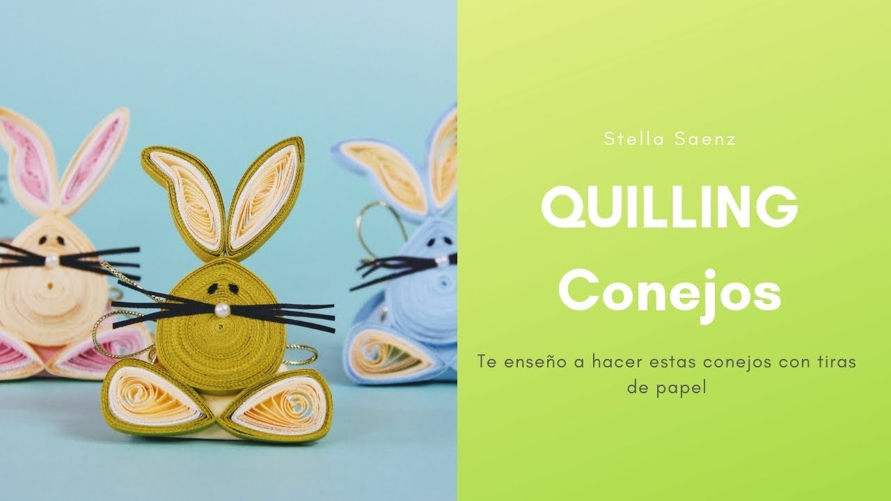 QUILLING  - FILIGRANA DE PAPEL - CONEJITOS DE PASCUA