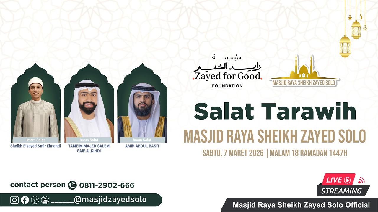 Salat Tarawih Day 18 Masjid Raya Sheikh Zayed Solo
