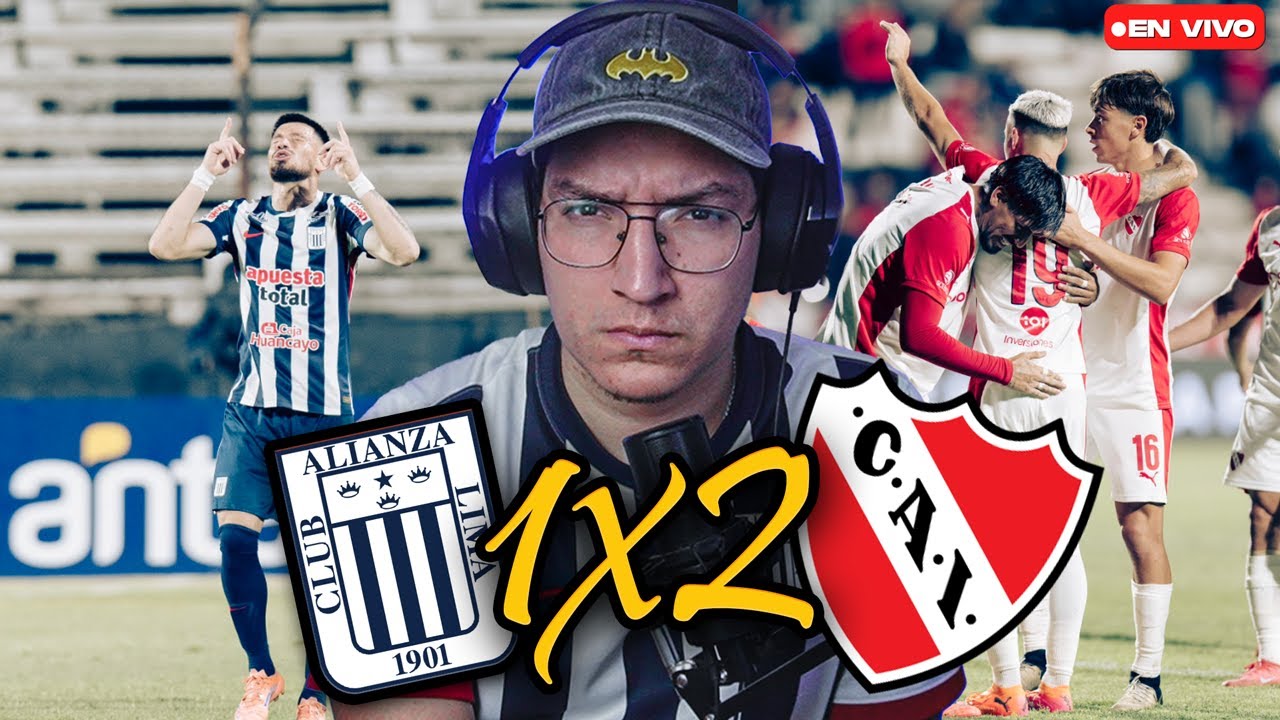 Alianza Lima 1-2 Independiente de Avellaneda: &iexcl;DEBUT CON DERROTA!