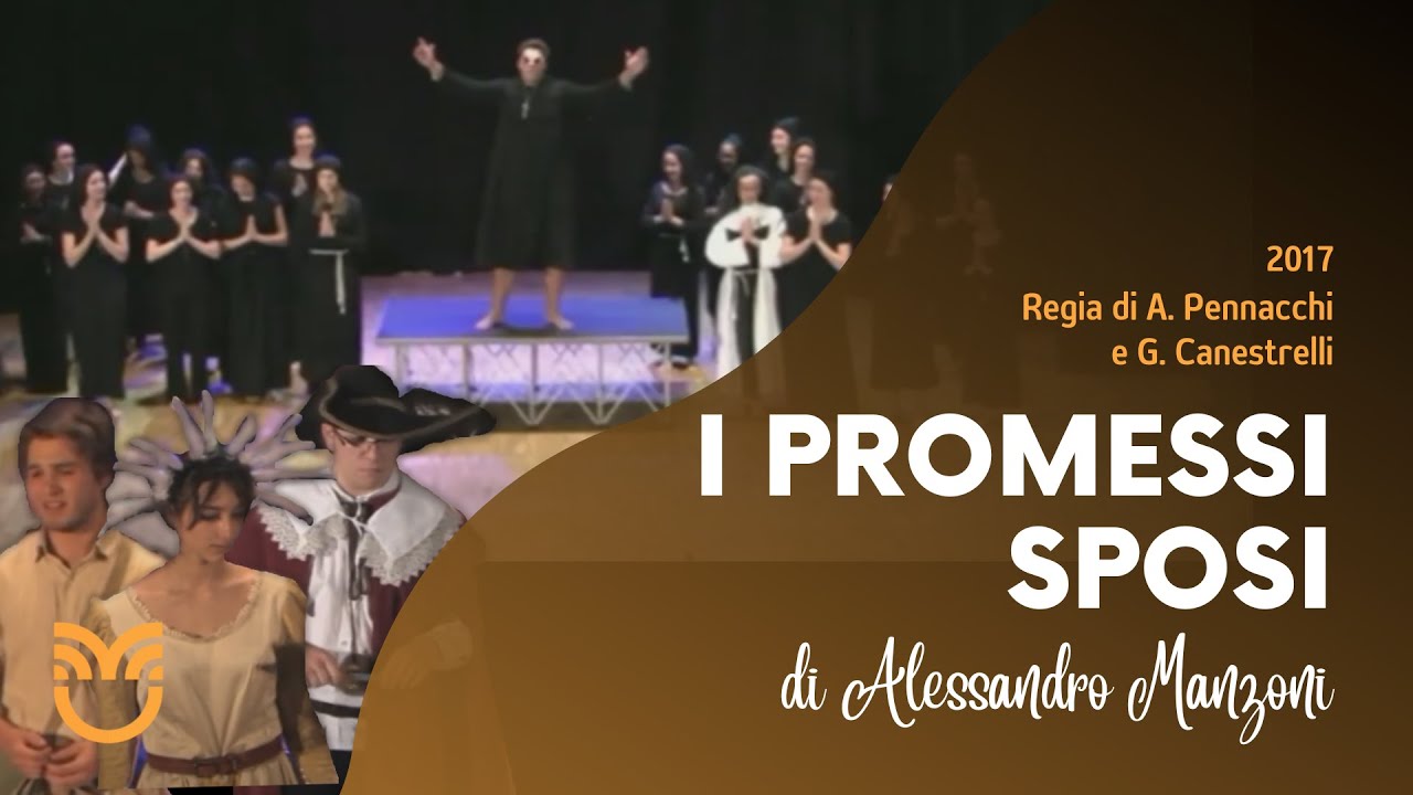 I promessi sposi - Alessandro Manzoni | teatro del Fermi 2017 - Reg. Andrea Pennacchi G. Canestrelli