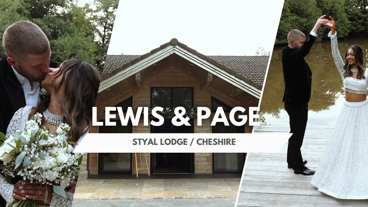 LEWIS & PAGE // STYAL LODGE // CHESHIRE // HIGHLIGHTS WEDDING FILM 4K