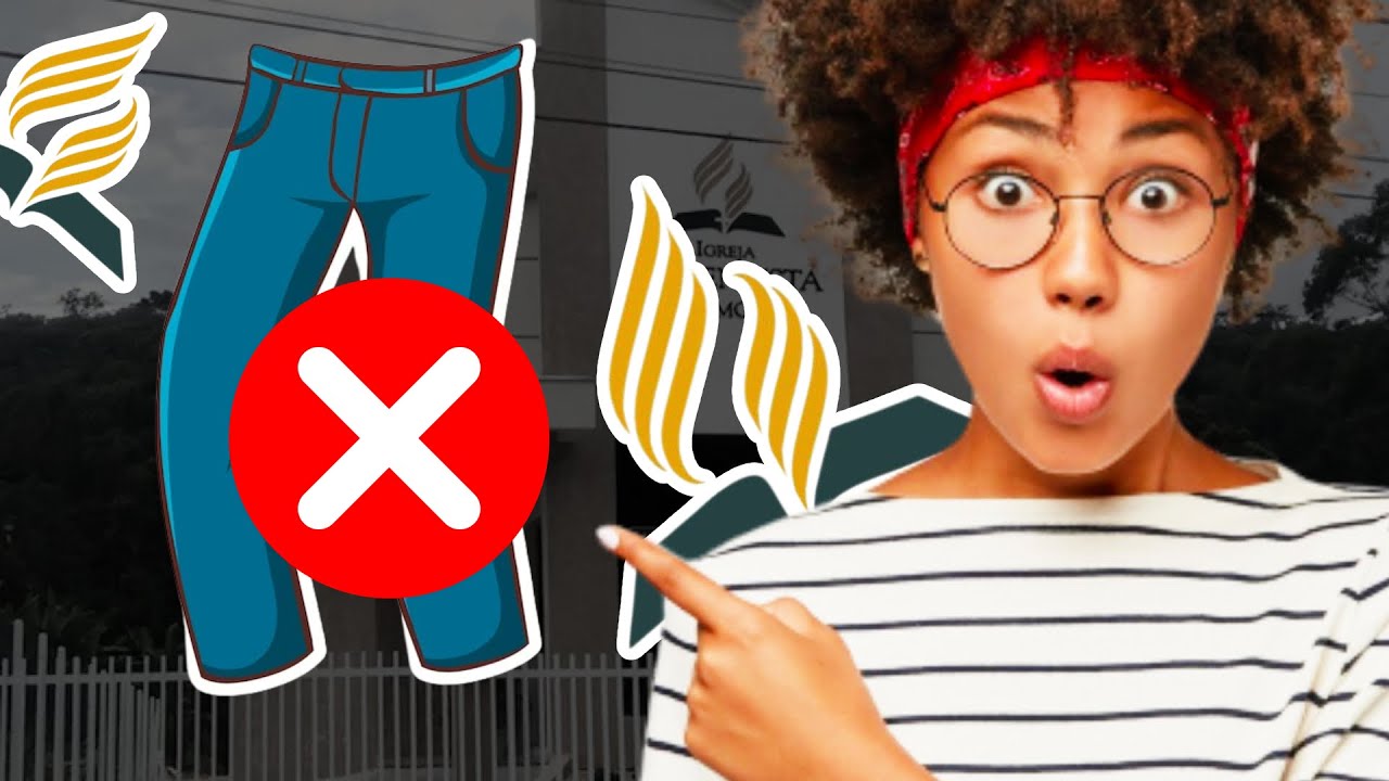 POR QUE AS MULHERES ADVENTISTAS NÃO PODIAM USAR CALÇA COMPRIDA?