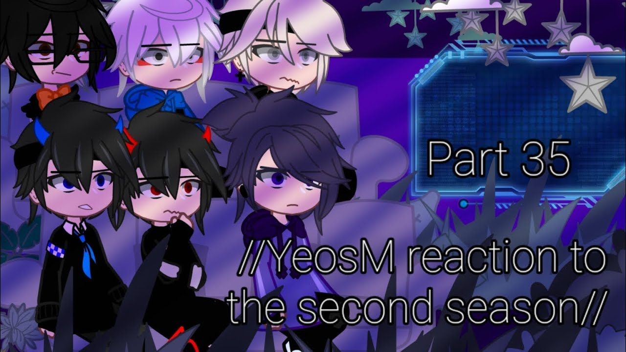 //YeosM reaction to the second season//  \\Boy love\\ Part 35