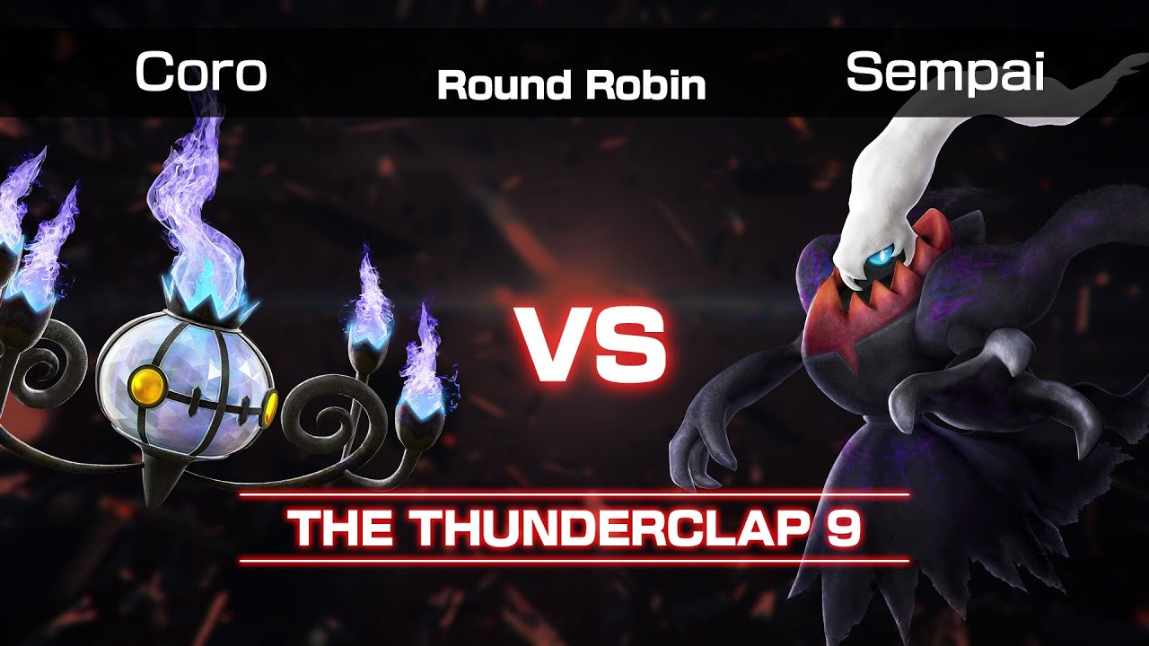 The Thunderclap 9 - Round Robin: Coro (Chandelure) vs. Sempai (Darkrai)