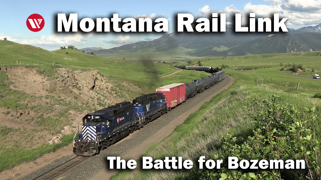 Montana Rail Link Part 1: The Battle for Bozeman