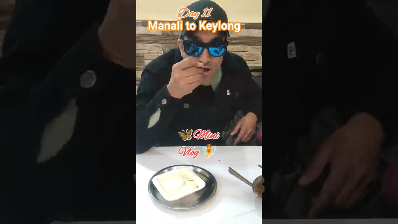 Mini Vlog of Mini Tour 😊 Manali to Keylong village 🧚