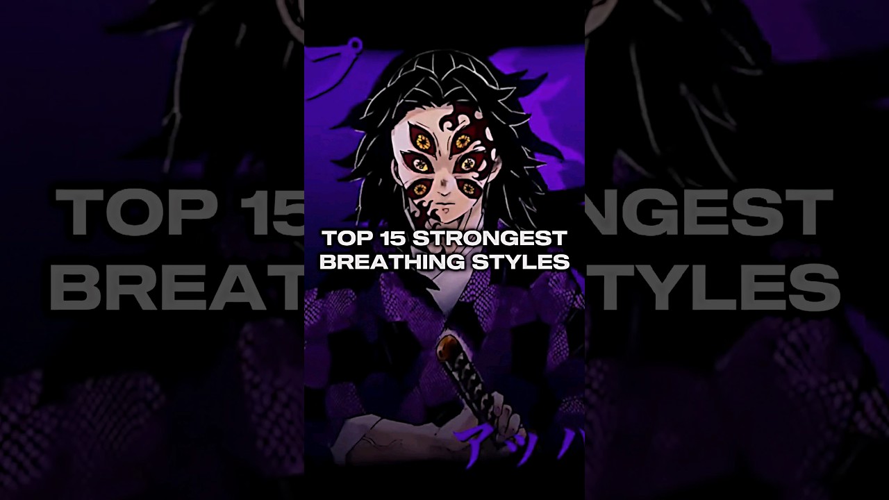 TOP 15 STRONGEST BREATHING STYLES IN DEMON SLAYER