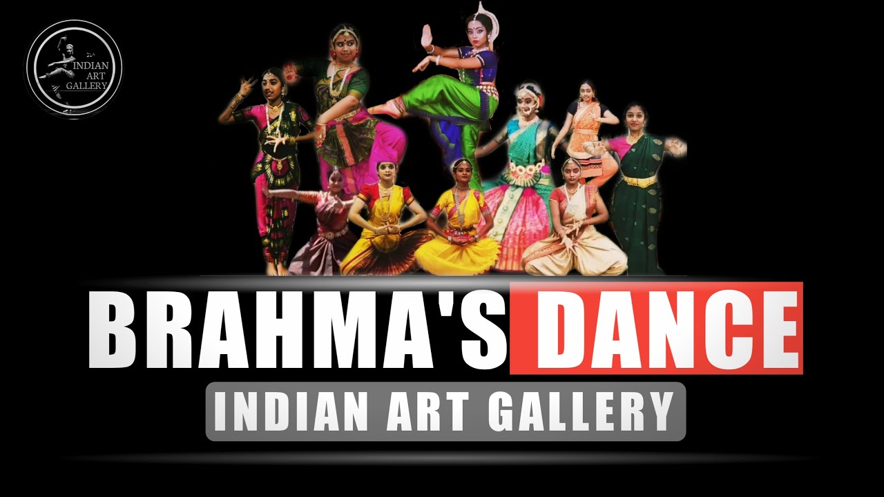 Brahma's Dance | Ft. Classical Dancers All Over India | AGAM |  Indian Art Gallery | Various Artists
