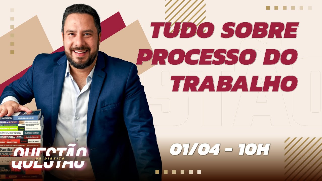 Tudo sobre Processo do Trabalho - Quest&atilde;o de Direito 503
