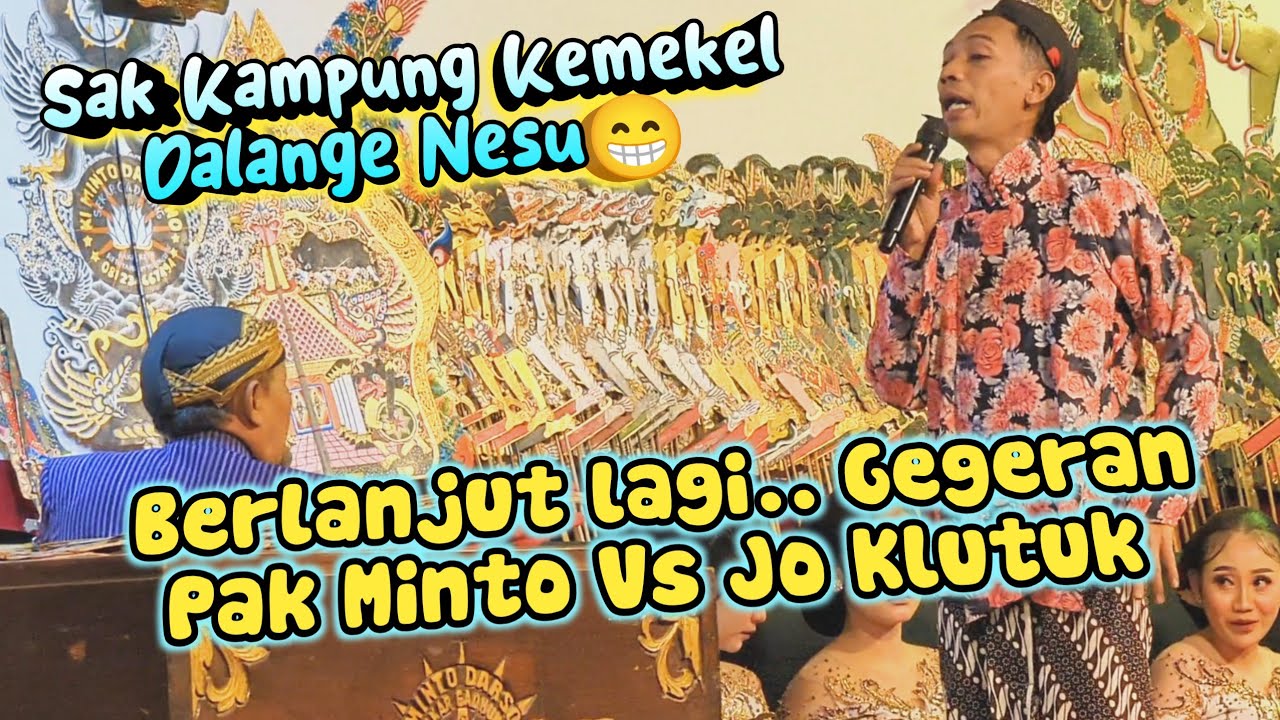 TERBARU JO KLITIK - JO KLUTUK GEGERAN VS KI MINTO DALANGE EMOSI BIKIN NGAKAK LAMBENE DADI MUSIK