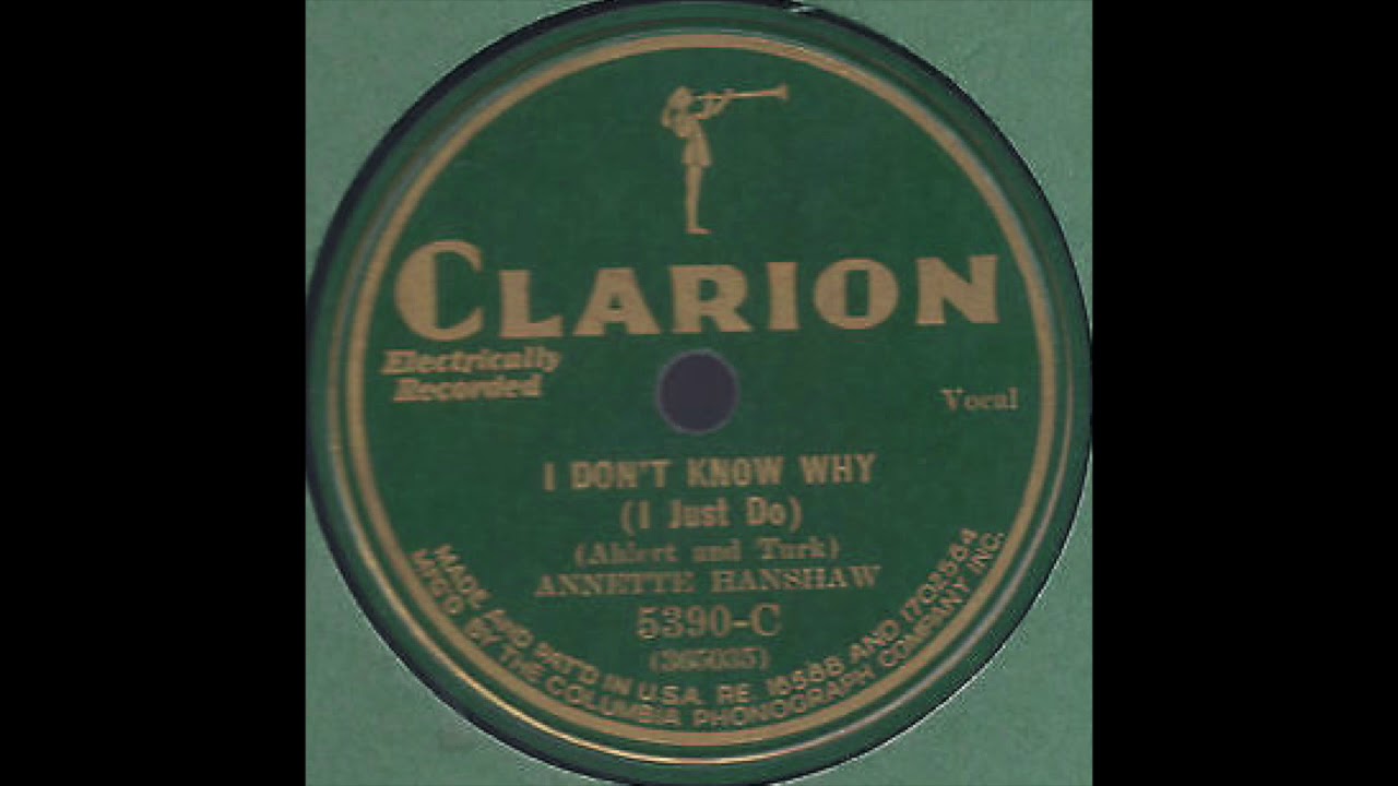 I Don't Know Why - Annette Hanshaw - 1931 - HQ Sound