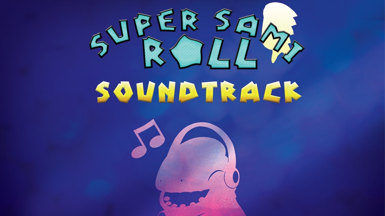 Super Sami Roll: Original Soundtrack - Full Album