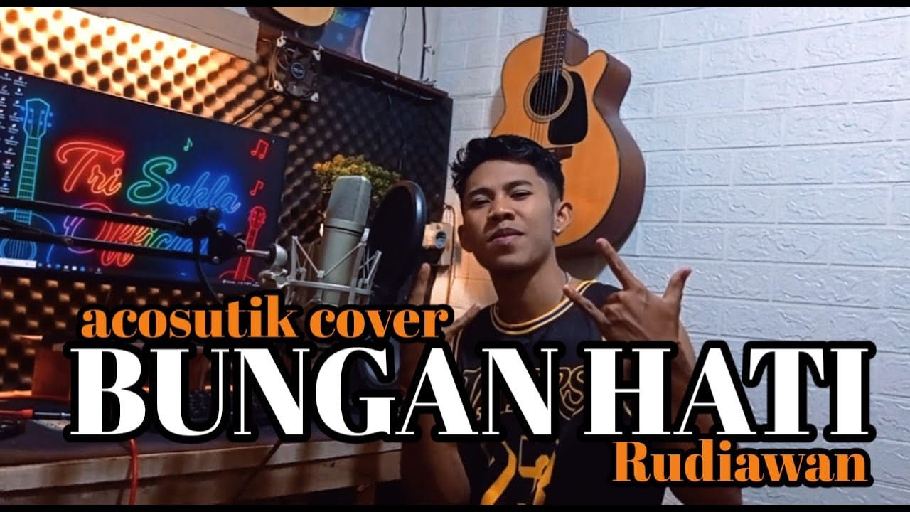 RUDIAWAN-BUNGAN HATI | cover acoustik