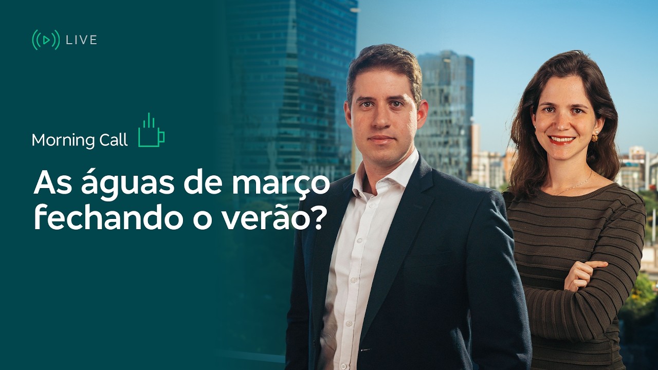 Morning Call - As águas de março fechando o verão? - 02/03