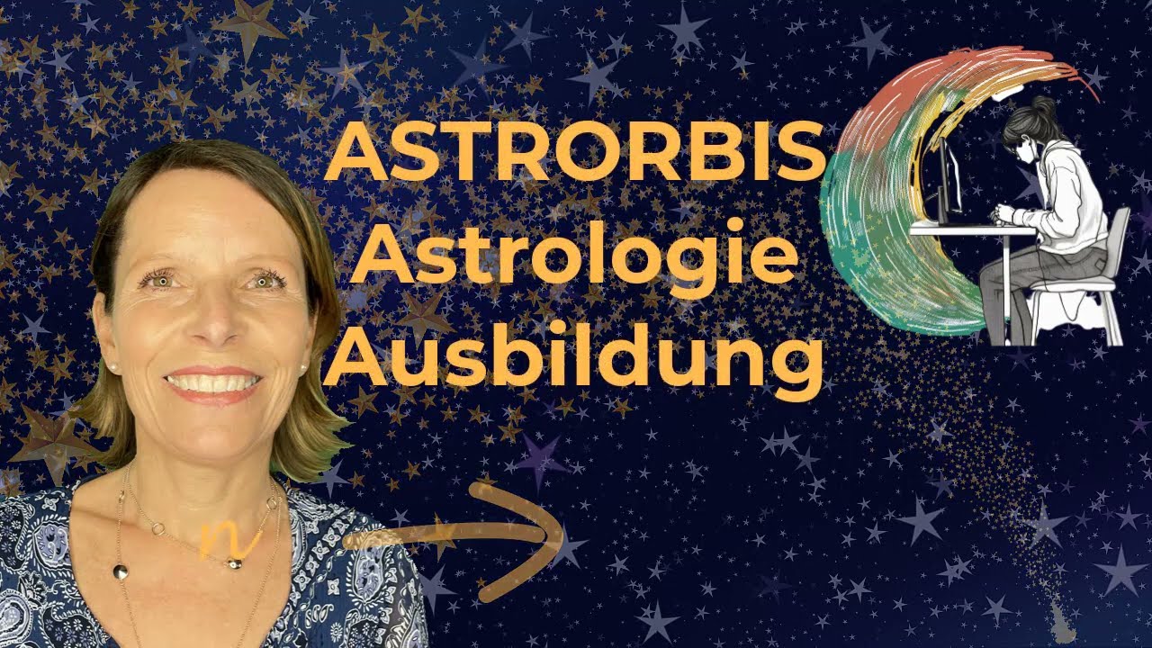 Psychologische Astrologie Ausbildung | ASTRORBIS Ausbildungszentrum