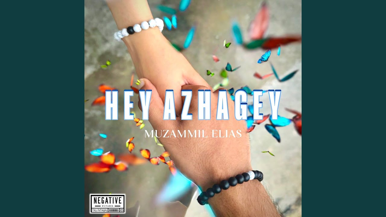 Hey Azhagey