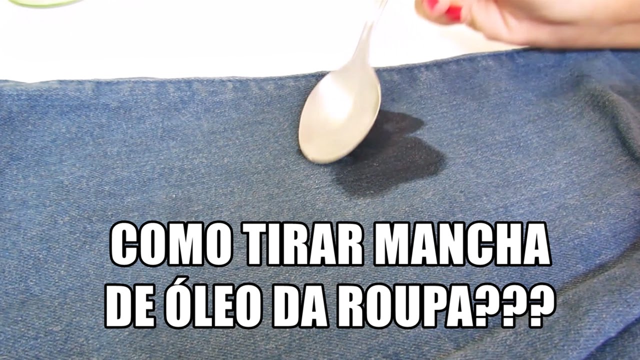 COMO TIRAR MANCHA DE ÓLEO DA ROUPA - Alice Magalhães