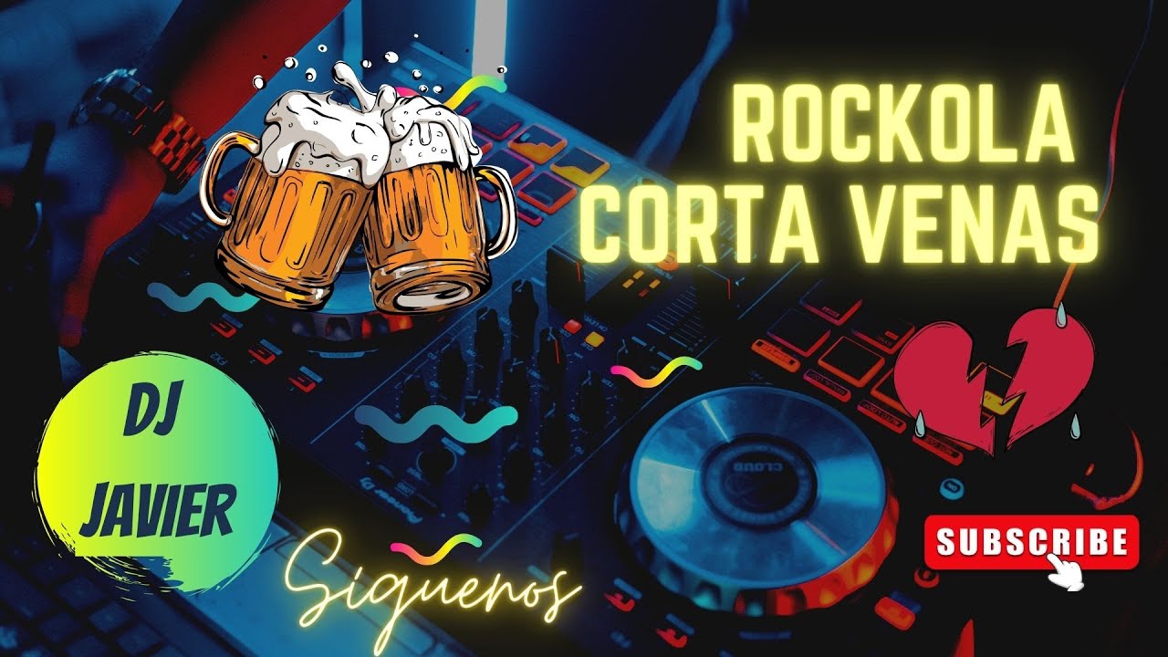 ROCKOLA CORTA VENAS  //PARA BEBER HASTA EL ALMA//