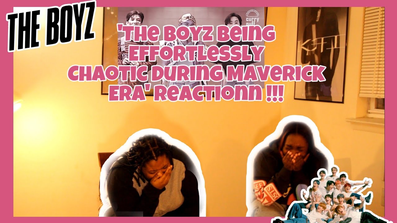 THE BOYZ BEING EFFORTLESSLY CHAOTIC DURING MAVERICK ERA REACTION!!!!!!!! WHAT A DAY😂😂😂😂😂