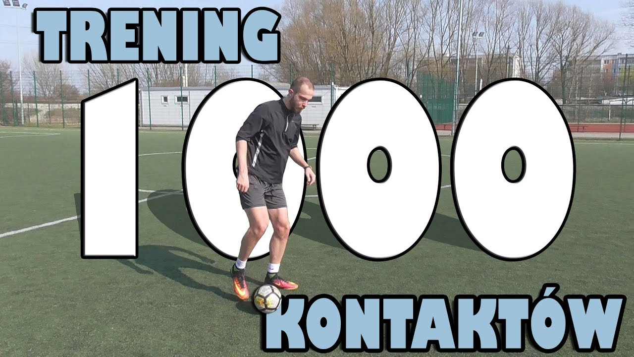 1000 kontaktów na jednym treningu - trening kontroli od 7mlc BEZ SPRZĘTU