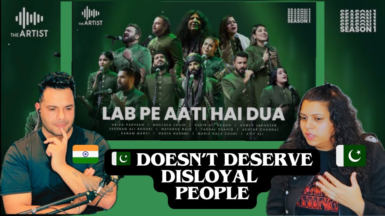 LAB PE AATI HAI DUA I Anthem I The Artist Season 1 | AAA Records | 🇮🇳 INDIAN &🇵🇰 PAKISTANI REACTION
