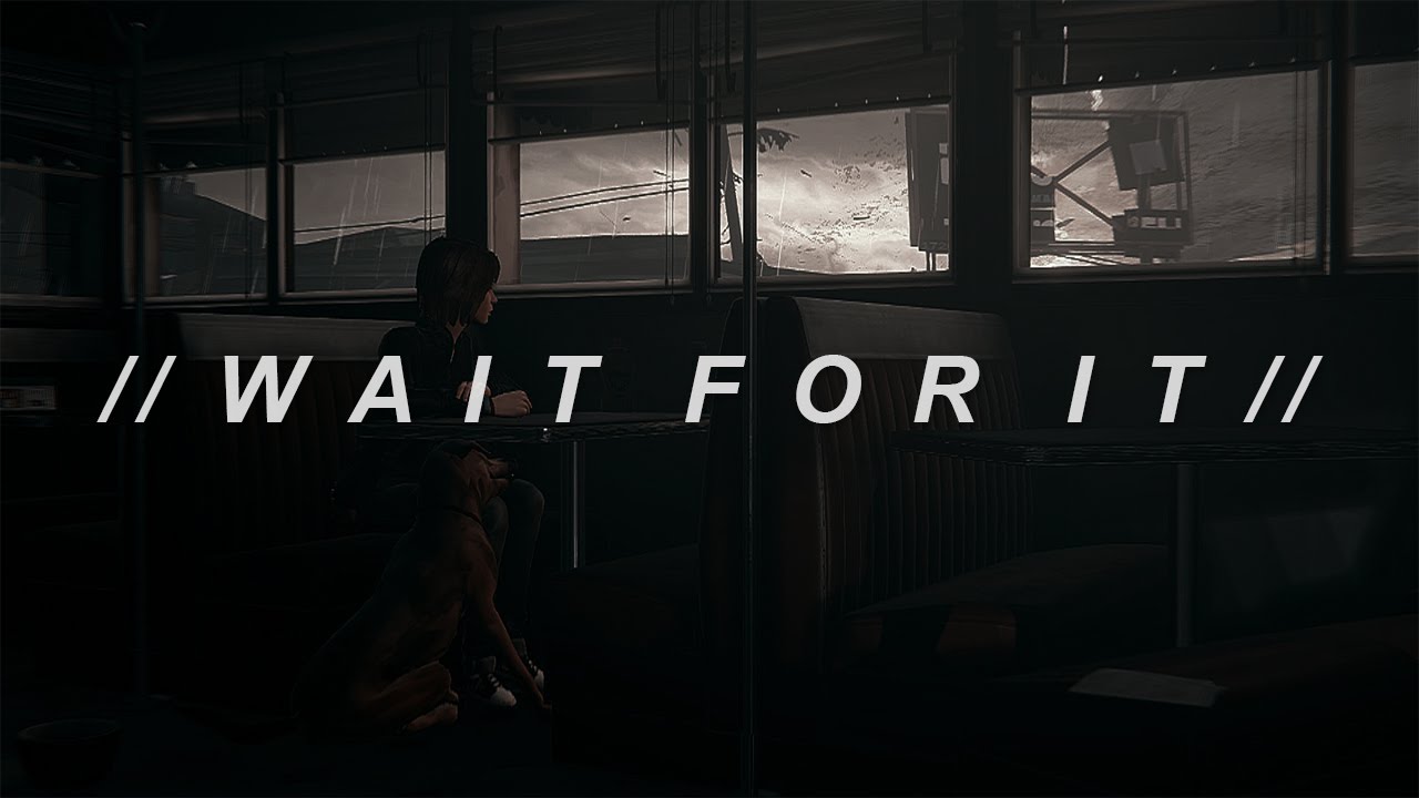wait for it - hamilton ; life is strange gmv