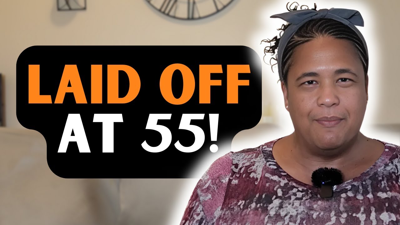 Laid Off at 55: Turning Job Loss into Early Retirement