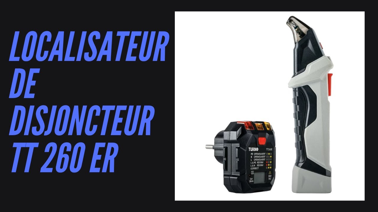 PRESENTATION ET TEST DU LOCALISATEUR DE DISJONCTEUR TT260ER TURBOTRONIC