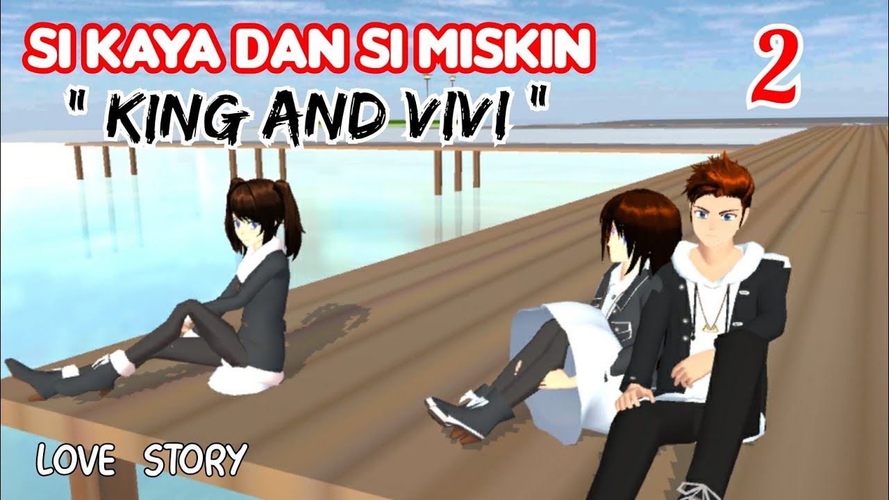 SI KAYA DAN SI MISKIN | PART 2 - DRAMA SAKURA SCHOOL SIMULATOR