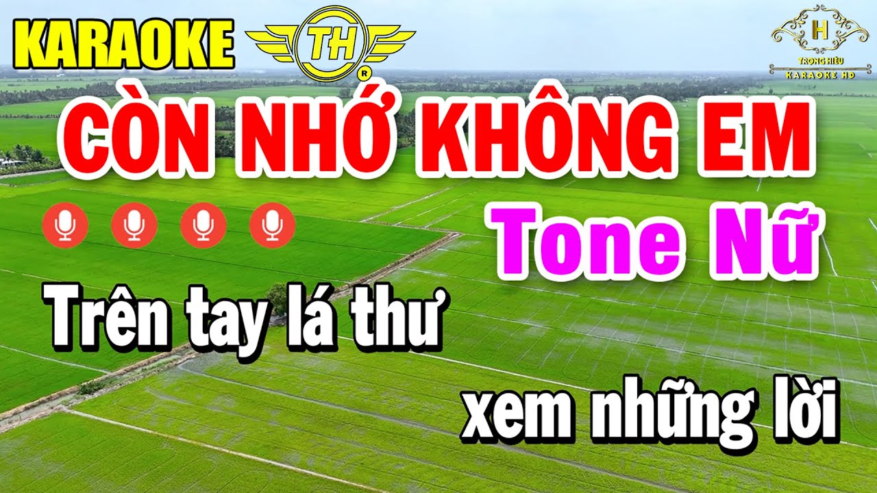 Còn Nhớ Không Em Karaoke Tone Nữ ( F#m ) Âm Thanh Siêu Hay | Trọng Hiếu